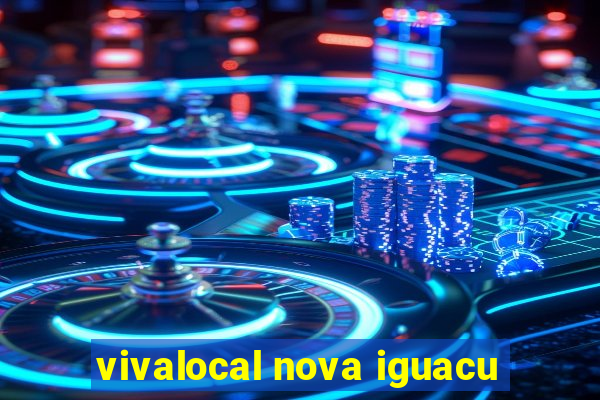 vivalocal nova iguacu